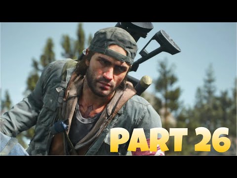 DAYS GONE Walkthrough Gameplay Part 26 - I`ve Had Better Days (PS4)