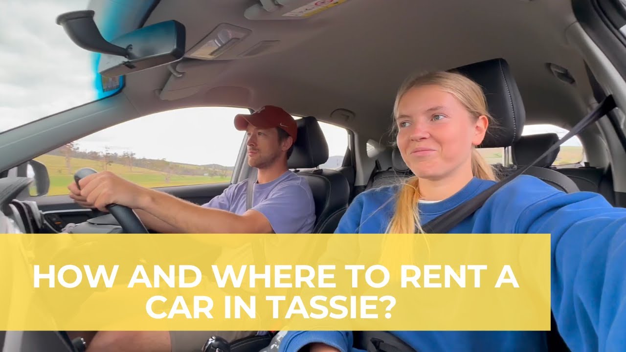 Renting a car in Tasmania (Hobart): What you HAVE TO know