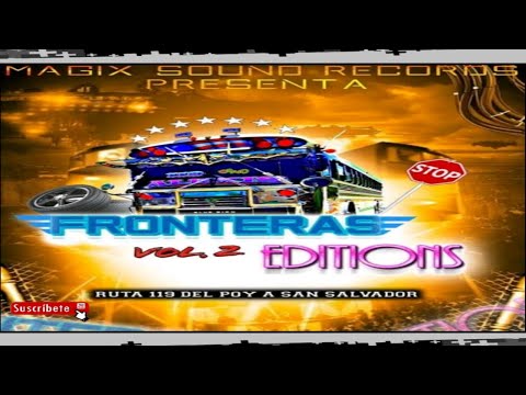Bolito Mix |Dj Ning  Fronteras Edition Vol2 Ruta 119 (Magix Sound Records)