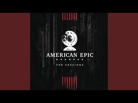 Killer Diller Blues (Music from The American Epic Sessions)