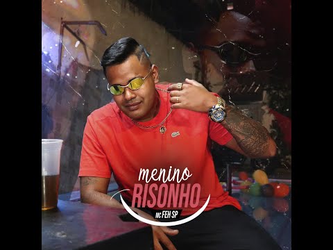 MC Feh SP -  Menino Risonho (DJ CK) Clipe Oficial
