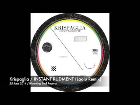 Krispaglia / INSTANT RUDMENT (Laolu Remix)