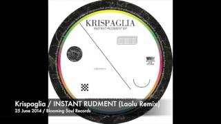 Krispaglia / INSTANT RUDMENT (Laolu Remix)