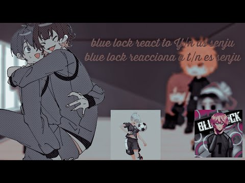 blue lock react to y/n as senju /(Tokyo revengers x blue lock) otaku-chan ☯︎
