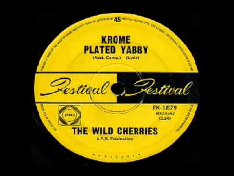 The Wild Cherries - Krome Plated Yabby