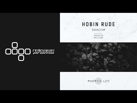 PREMIERE: Hobin Rude - Travectio [Another Life Music]