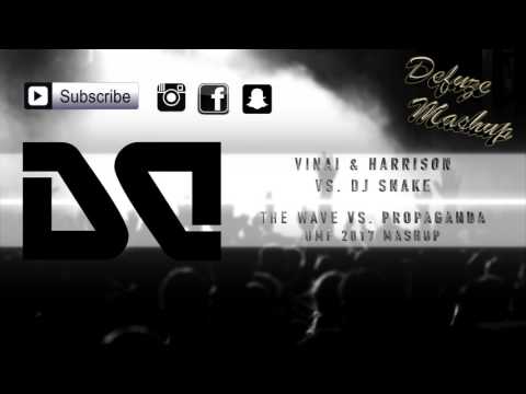 VINAI & Harrison vs. Dj Snake - The Wave vs. Propaganda // UMF 2017 Mashup