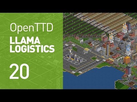 Llama Logistics - EP 20 (OpenTTD)