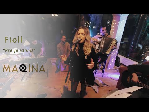 Fioll - Pse je idhnu