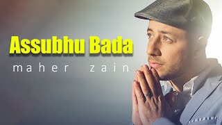 Download lagu Maher Zain - Assubhu Bada | ماهر زين - الصبح بدا mp3