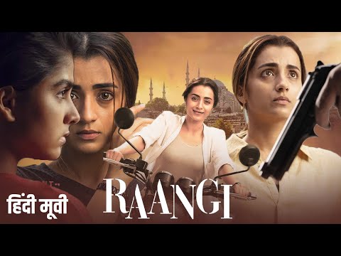 Raangi (2023) New Released Full Hindi Dubbed Movie | Trisha Krishnan | New South Action Movies 2023