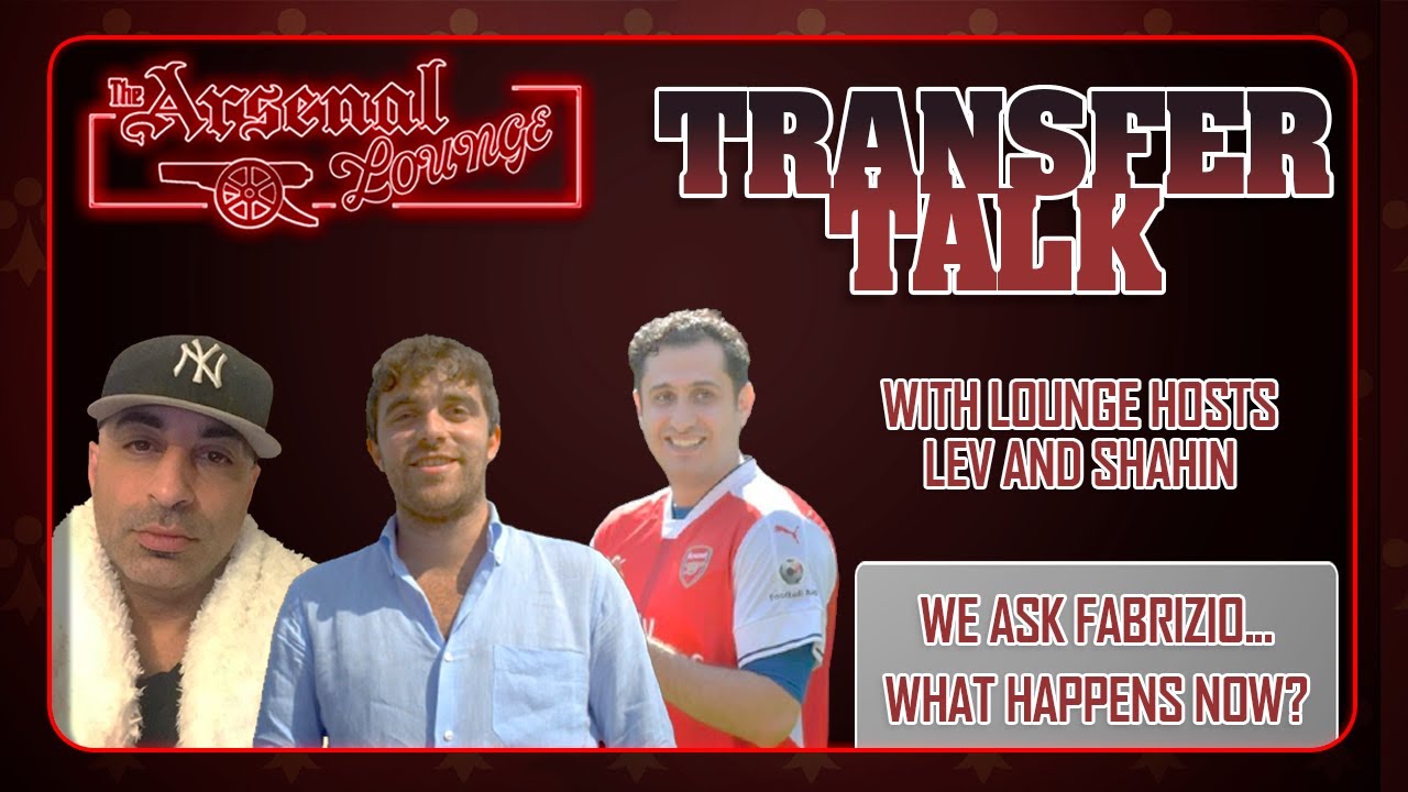 Arsenal Transfer news Special with Fabrizio Romano
