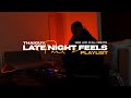 Late Night Feels Playlist Pt 2 SZA Tory Lanez Chris Brown Drake Jhene Aiko