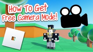 How to Use Free Camera Mode on Roblox! (2024)