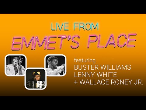 Live From Emmet's Place Vol. 98 - Buster Williams, Lenny White & Wallace Roney Jr.