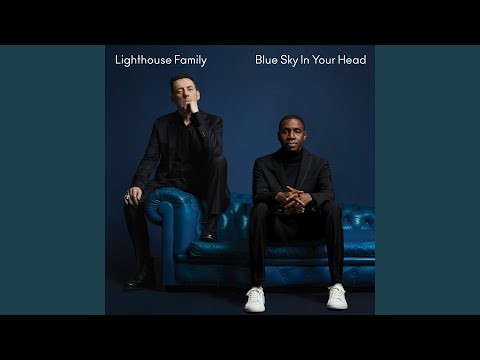 Lighthouse Family Blue Sky In Your Head