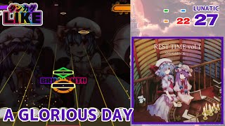 【ダンカグライク】A GLORIOUS DAY【ダンカグ創作譜面】
