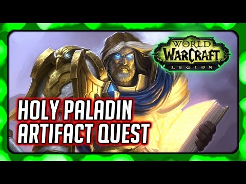 WOW Legion ► Holy Paladin Artifact Quest - The Silver Hand