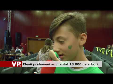 Elevii prahoveni au plantat 13.000 de arbori