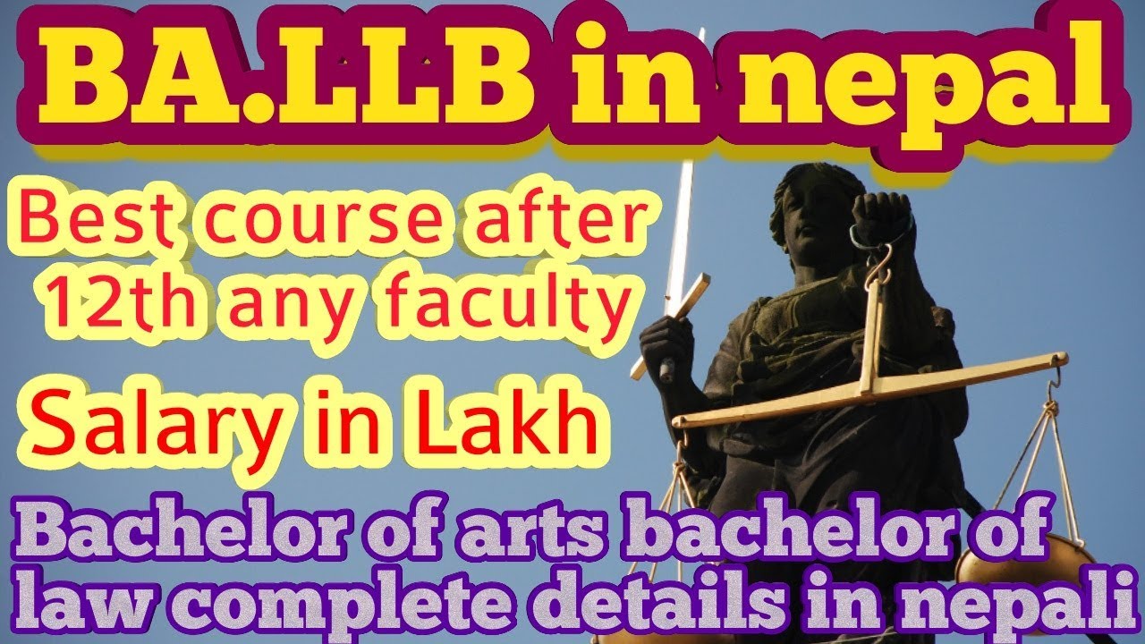 BA.LLB course in nepal|complete details in nepal | scope | salary | fee structure