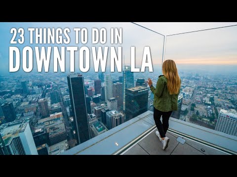 23 Things to Do in Downtown Los Angeles