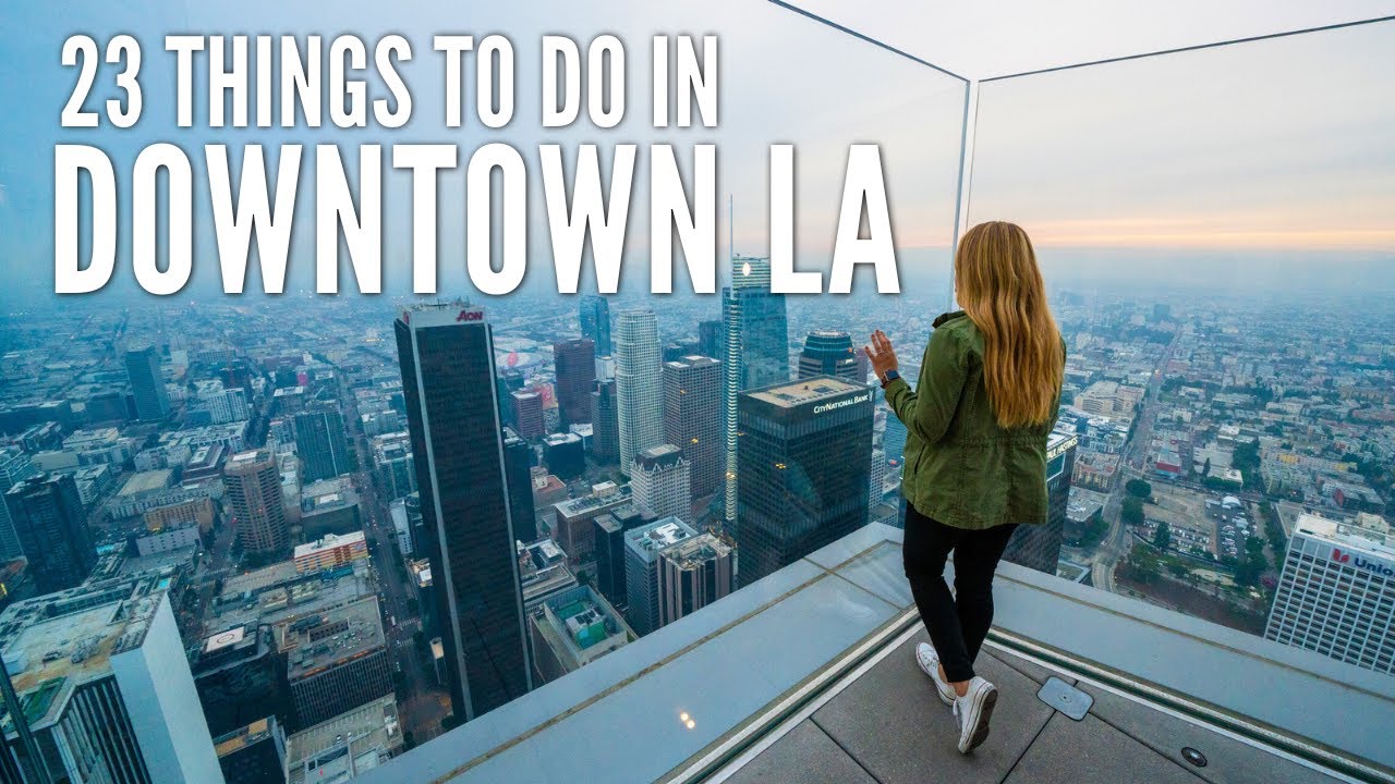 23 Things to Do in Downtown Los Angeles