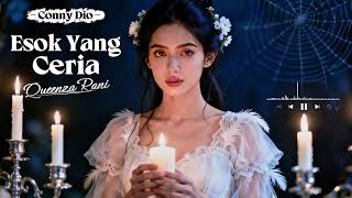 Download lagu ESOK YANG CERIA – Harapan untuk Hari Esok | Conny Dio | Pop Jazz Cover Queenza Rani mp3