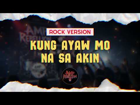 Kung Ayaw Mo Na Sa Akin - AmpRebellion (Rock Cover)