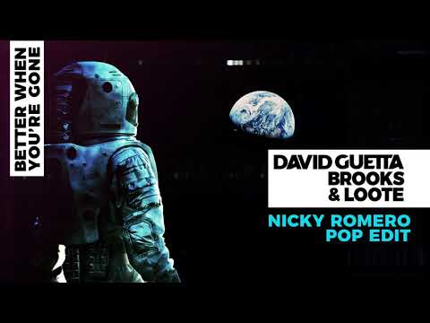 David Guetta, Brooks & Loote - Better When You're Gone (Nicky Romero Pop edit)