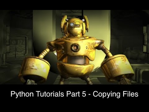 Python Tutorials Part 5 Copying Files