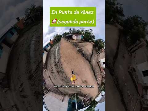 En Punta de Yánez (Parte # 2) #culture #travel
