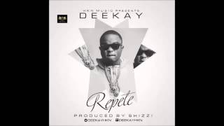 Deekay - Repete (Official Audio)