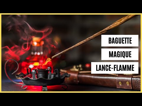 Baguette magique lance-flamme : arnaque ou vraie magie ?