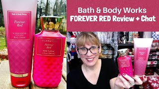 Bath &amp; Body Works FOREVER RED Review + Chat