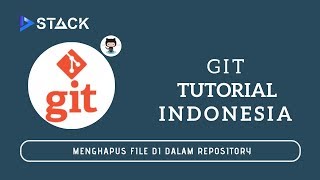 Tutorial GIT Bahasa Indonesia - 08 Menghapus File Menggunakan Git