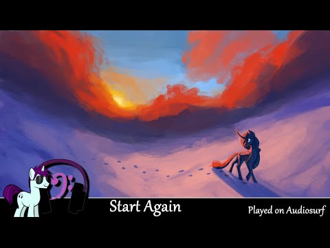 Audiosurf 2: Start Again - ExplodingPonyToast, LutariFan & ThatMusicBrony