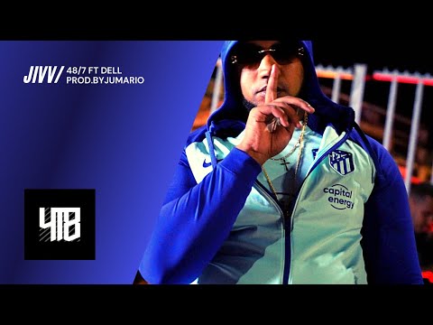 Jivv - 48/7 ft. Dell ( prod.by Jumario )