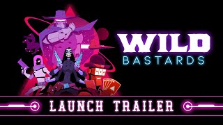 Wild Bastards - Launch Trailer