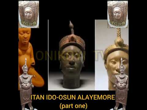 ITAN IDO-OSUN ALAYEMORE (part one) by Onikoyi Ewi Exponent