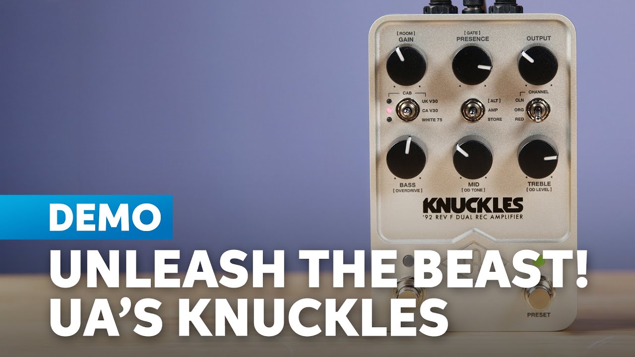 Universal Audio’s UAFX Knuckles '92 Rev F Dual Rec Amplifier Pedal - YouTube