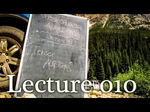 Episode 010 : Tensor Algebras