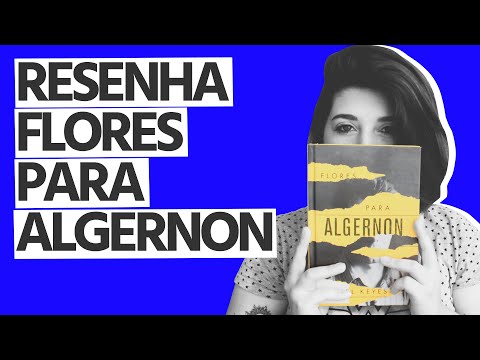 [RESENHA] Flores Para Algernon - Daniel Keyes | Submarino