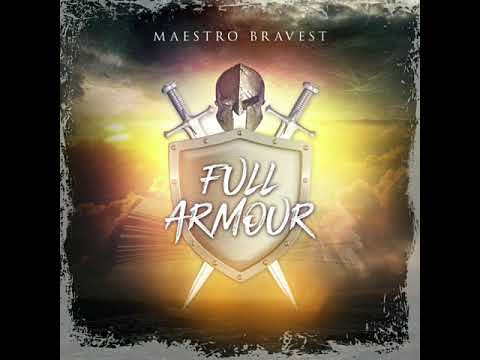 Maestro Bravest - Full Armour (Official Audio)