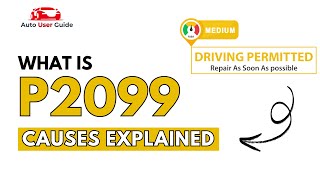 dtc p2099 quickly Fix