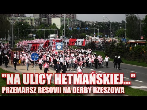 "NA ULICY HETMAŃSKIEJ..." - przemarsz Resovii na derby Rzeszowa (09.05.2010 r.)