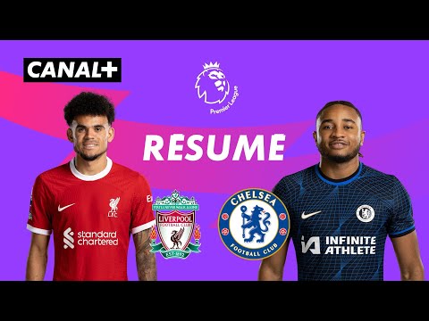 Le résume de Liverpool / Chelsea - Premier League 2023-24 (J22)
