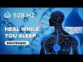 Heal While You Sleep | 528 hz Binaural Frequency SLEEPY SPECIAL | Sleep Music | DNA Repair