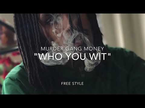 Murdagang Money-Who you wit (Freestyle)