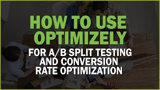 Optimizelyを使ったA/Bテストとコンバージョン率最適化(CRO)のやり方