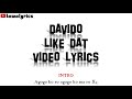 Davido - Like dat Lyrics